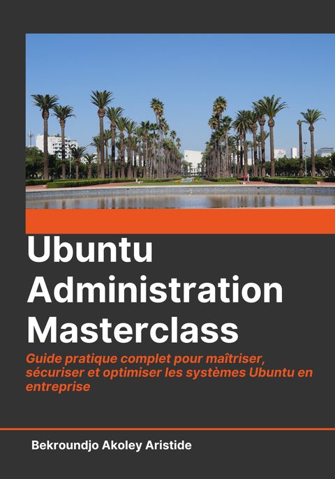 Cover of the book Ubuntu Administration Masterclass
